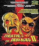 Theatre of the Deranged Ii