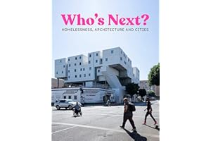 Who's Next: Homelessness, Architecture and Cities