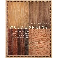 Fine WoodWorking TECHNIQUES 1〜6 Woodworking: The Complete Step-by-Step Manual: DK: 9781465491114