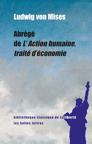 Download Abrégé de L'Action humaine, traité d'économie (Bibliothèque classique de la liberté t. 3) PDF