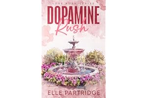 Dopamine Rush (Love Rush Book 1)