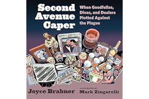 Second Avenue Caper: When Goodfellas, Divas, and Dealers Plotted Against the Plague