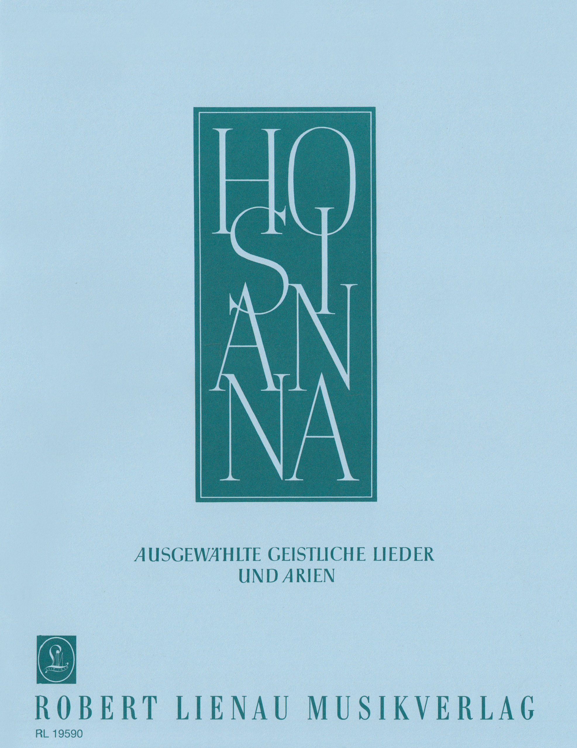Hosianna 22 Beliebte Geistliche Lieder Und Arien Hohe Singstimme Und Klavier Orgel Harmonium Amazon De Bucher