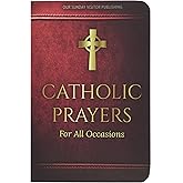 Catholic Prayers for All Occasions