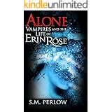 Alone (Vampires and the Life of Erin Rose Book 2)