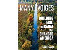 Many Voices: Building Erie, The Canal That Changed America