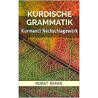KURDISCHE GRAMMATIK: Kurmancî Nachschlagewerk (German Edition) book cover