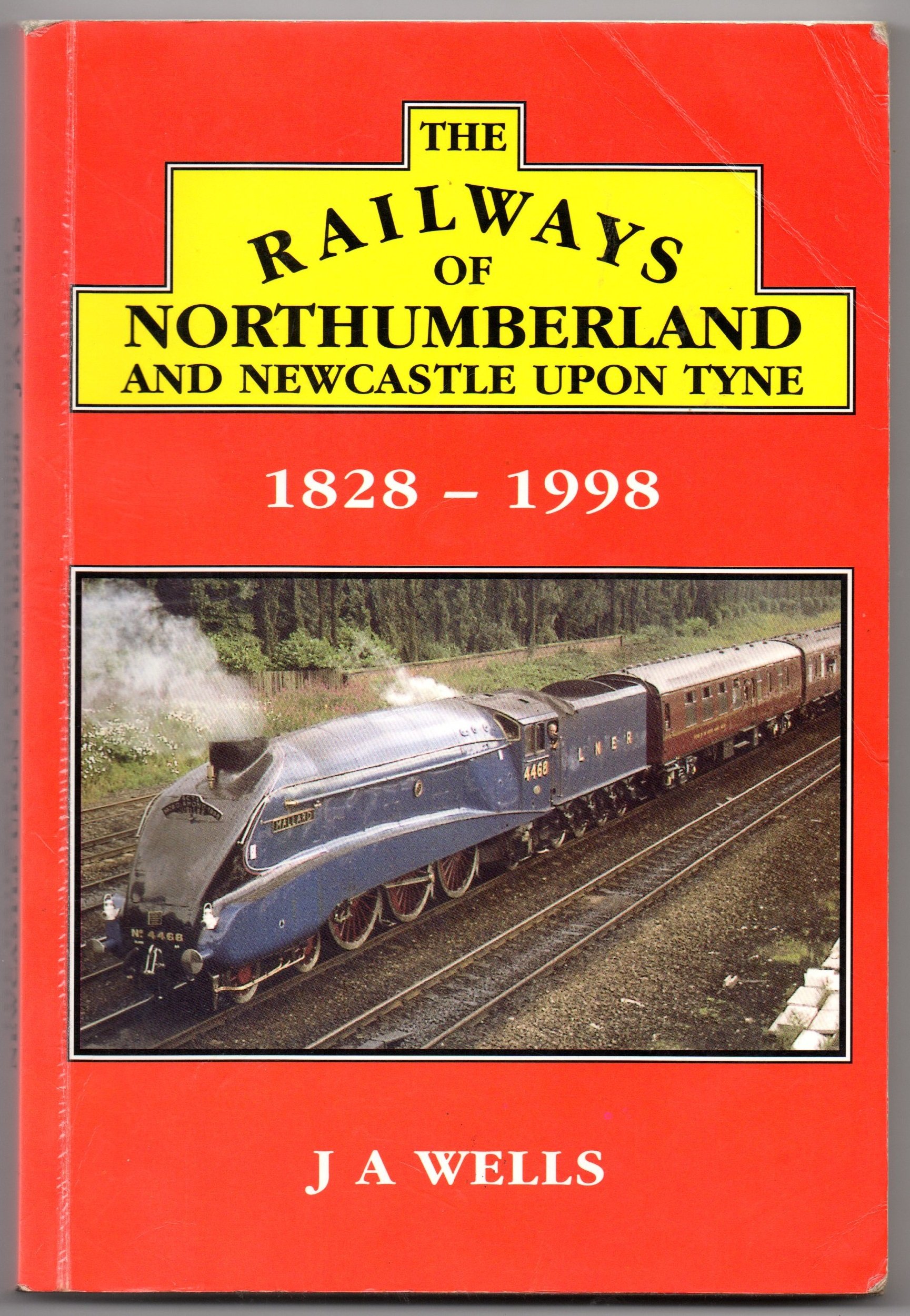 The Railways Of Northumberland And Newcastle Upon Tyne 1828 - 