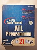 Sams Teach Yourself Atl Programming in 24 Hours