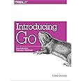 Introducing Go: Build Reliable, Scalable Programs