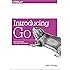 Introducing Go: Build Reliable, Scalable Programs
