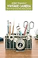 Artful Organizer: Vintage Camera: Stylish Storage for Your Pens, Pencils, and More! (Office Desk Organizer and Accessories, Office Supplies Desk Organizer, Cute Modern Desk Organizer)