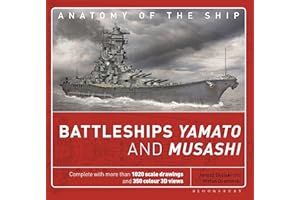 Battleships Yamato and Musashi (Anatomy of The Ship)