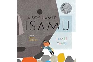 A Boy Named Isamu: A Story of Isamu Noguchi