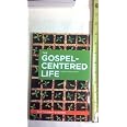 The Gospel-Centered Life (Participant's Guide): Bob Thune, Will Walker ...