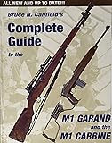 Complete Guide to the M1 Garand and the M1 Carbine