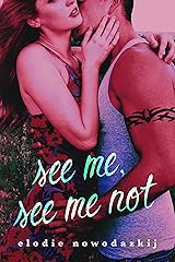 See Me, See Me Not (Gavert City Book 2) Kindle Edition