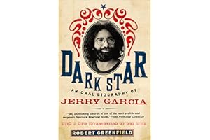 Dark Star: An Oral Biography of Jerry Garcia