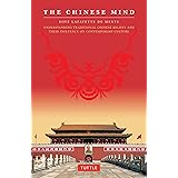 The Chinese Mind: Understanding Traditional Chinese Beliefs and Their Influence on Contemporary Culture