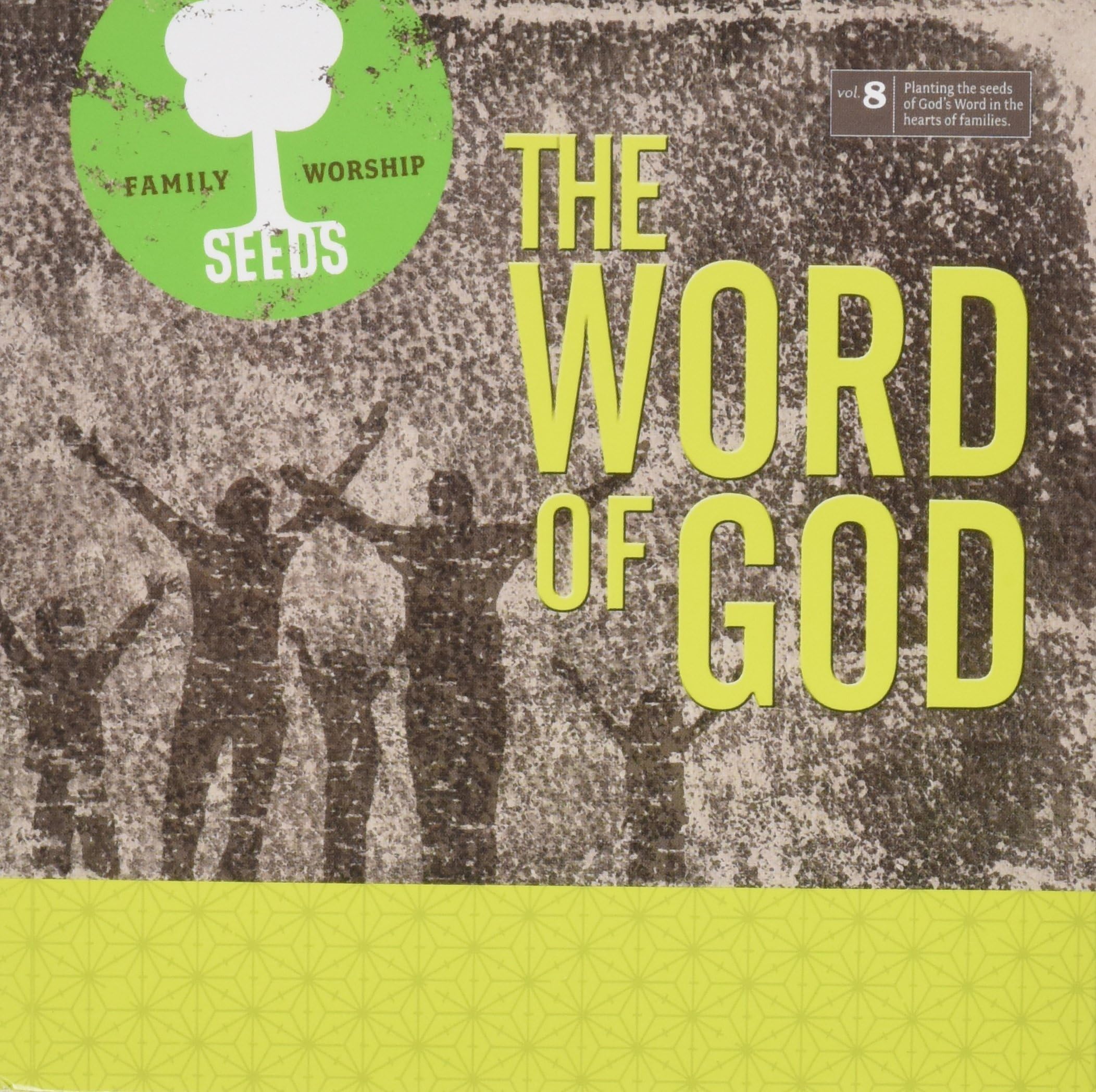 Seeds Family Worship: The Word of God,  Vol. 8