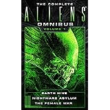 The Complete Aliens Omnibus: Volume One (Earth Hive, Nightmare Asylum, The Female War)
