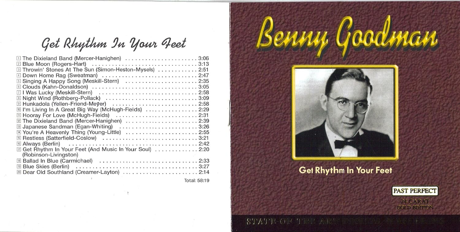 Benny Goodman Get Rhythm In Your Feet Amazon Com Music benny goodman get rhythm in your feet