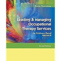 Leading & Managing Occupational Therapy Services: An Evidence-Based Approach