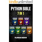 The Python Bible 7 in 1: Volumes One To Seven (Beginner, Intermediate, Data Science, Machine Learning, Finance, Neural Networks, Computer Vision)