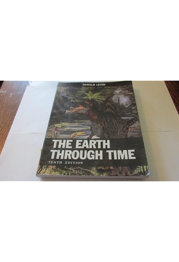 THE EARTH THROUGH TIME 第10版 THE EARTH THROUGH TIME 第10版 The Earth Through Time: Levin