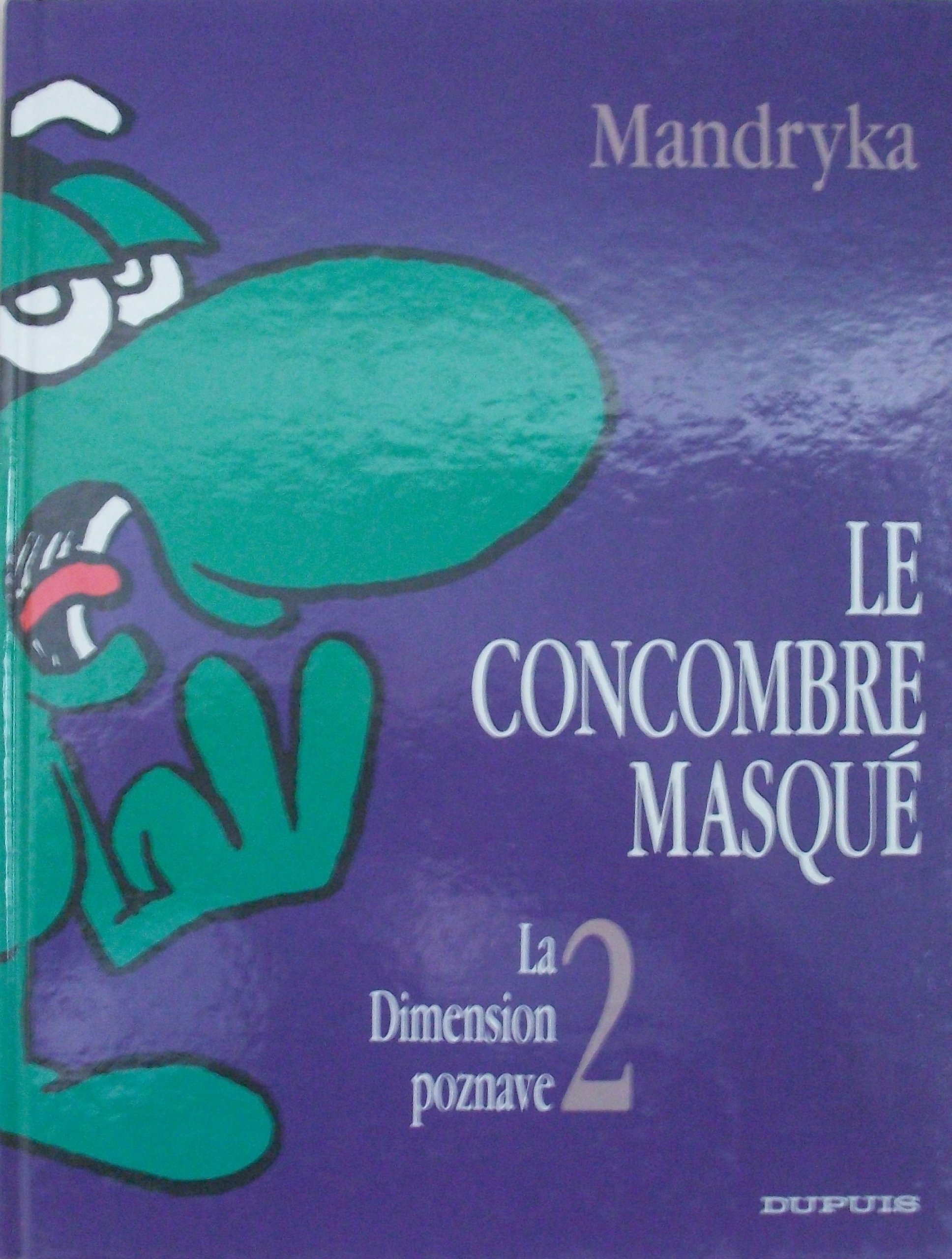 Amazon.in: Buy LE CONCOMBRE MASQUE: LA DIMENSION POZNAVE. Tome 2