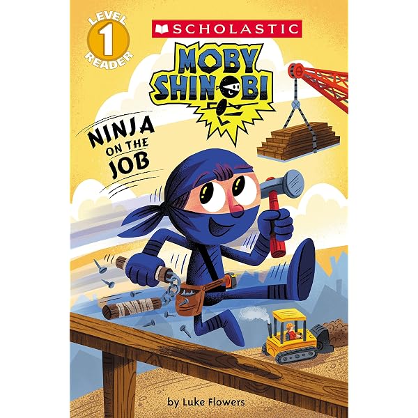 Ninja on the Job (Moby Shinobi: Scholastic Reader, Level 1
