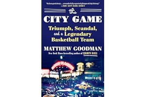 The City Game: Triumph, Scandal, and a Legendary Basketball Team