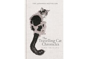 The Travelling Cat Chronicles and The Goodbye Cat
