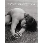 Model Society Special Edition: The Photography of Wayne Loren Wilson