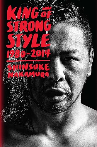 Download King of Strong Style: 1980 - 2014 PDF