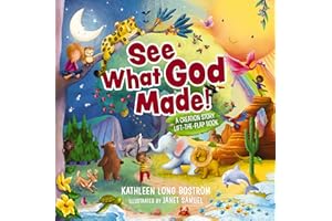 See What God Made!: A Creation Story Lift-the-Flap Book