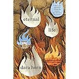 Eternal Life: A Novel