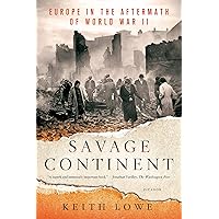 Savage Continent: Europe in the Aftermath of World War II