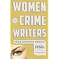 Women Crime Writers: Four Suspense Novels of the 1950s (LOA #269): Mischief / The Blunderer / Beast in View / Fools' Gold (Li