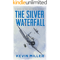The Silver Waterfall: A Novel of the Battle of Midway book cover
