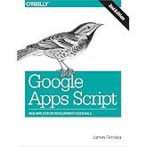Google Apps Script: Web Application Development Essentials