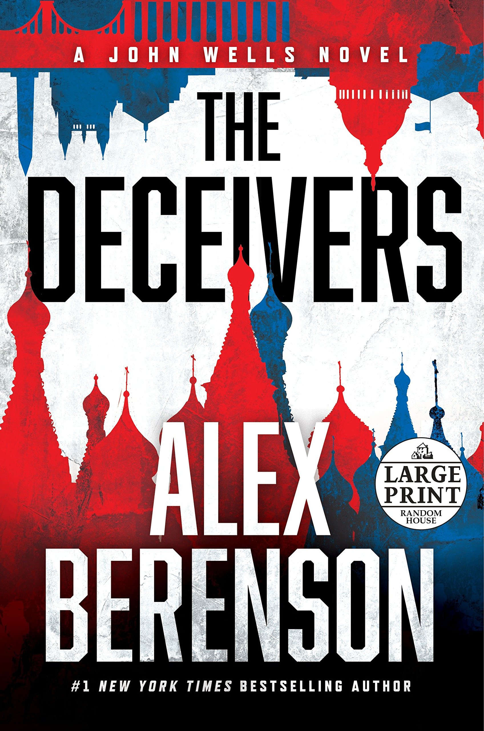 Amazon Com The Deceivers A John Wells Novel 9780525589297 Berenson Alex Books