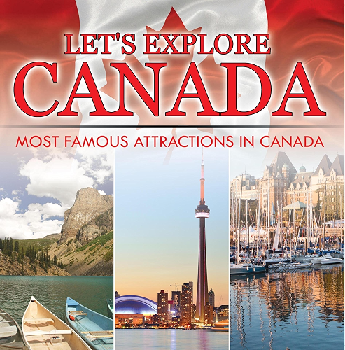 Download Let's Explore Canada (Most Famous Attractions in Canada): Canada Travel Guide (Children's Explore the World Books) (English Edition) PDF