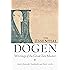 The Essential Dogen: Writings of the Great Zen Master