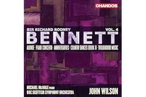 Bennett: Orchestral Works, Vol. 4