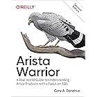 Arista Warrior: Arista Products with a Focus on EOS