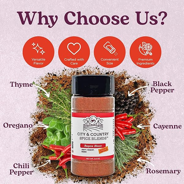 CITY & COUNTRY SPICE BLENDS BAYOU BLAZE CAJUN SEASONING. GOURMET, GREAT ON SEAFOOD & VEGGIES. NO ARTIFICAL COLORS OR FLAVORINGS. KOSHER. NO MSG. GLUTEN-FREE. 2.0OZ