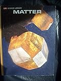 MATTER (LIFE SCIENCE LIBRARY)