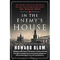 In the Enemy's House: The Secret Saga of the FBI Agent and the Code Breaker Who Caught the Russian Spies book cover In the Enemy's House: The Secret Saga of the FBI Agent and the Code Breaker Who Caught the Russian Spies book cover