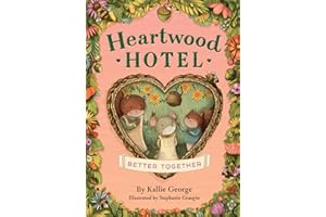 Heartwood Hotel: Better Together